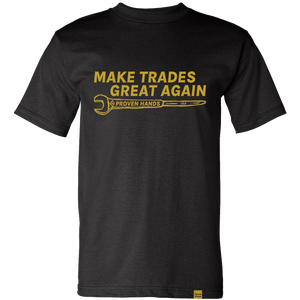 Proven Hands 100% Made in USA Cotton Tee Shirt Black. "Make Trades Great Again" Design. Everyday Wear.